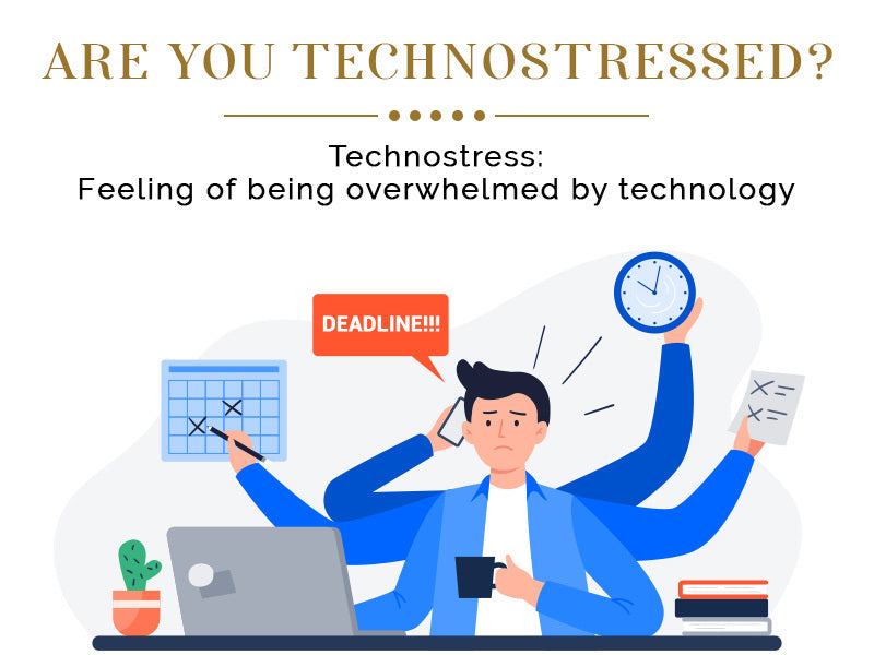 ARE YOU TECHNOSTRESSED