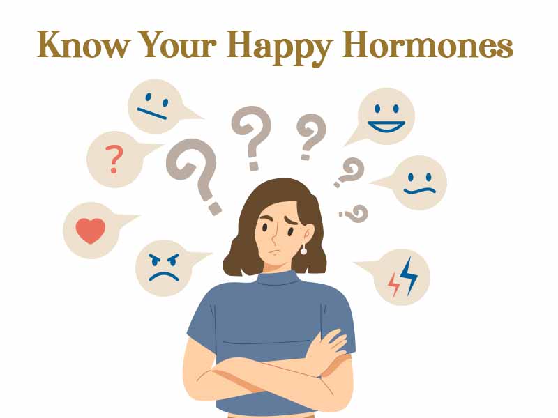 Know Your Happy Harmones